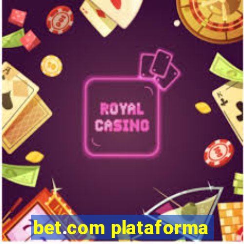 bet.com plataforma